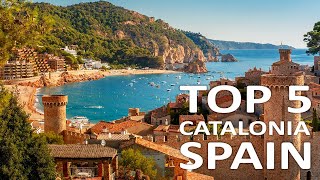 5 Best Places to Visit in Catalonia Spain - 4K Travel Guide