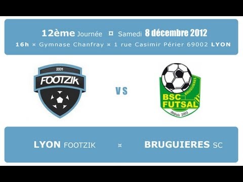 Lyon Footzik Futsal - Bruguière SC