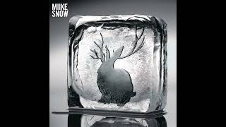 Faker - Miike Snow