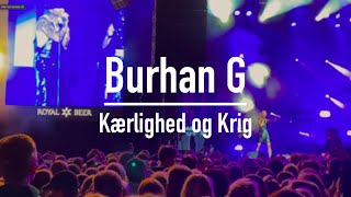 Burhan G - Kærlighed Og Krig, Live Tivoli - 4K