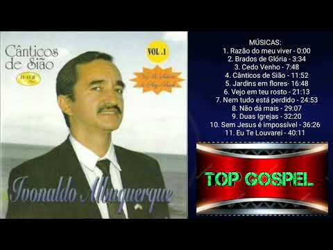 Cânticos de Sião, Vol.  1 | IVONALDO ALBUQUERQUE Cd Completo