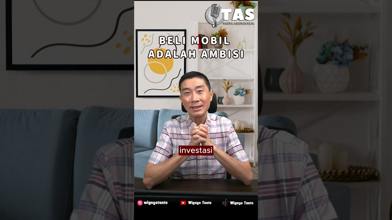 TAS #260 Beli Mobil Adalah Ambisi