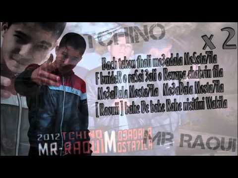 TchinO Mr RaouI  Mo3aDala MoSsta7iLa New ClacH 100% 2012