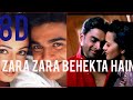8D || Zara zara behekta hain ||  Vaseegara || Hindi version