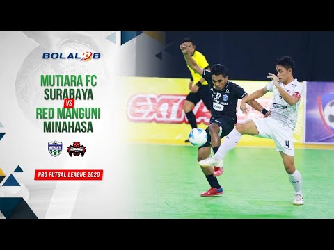 Mutiara FC Surabaya (5) vs (3) Red Manguni Minahasa | Highlights Pro Futsal League 2020