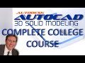 AutoCAD 3D Complete College Course For Beginners With Training Guide