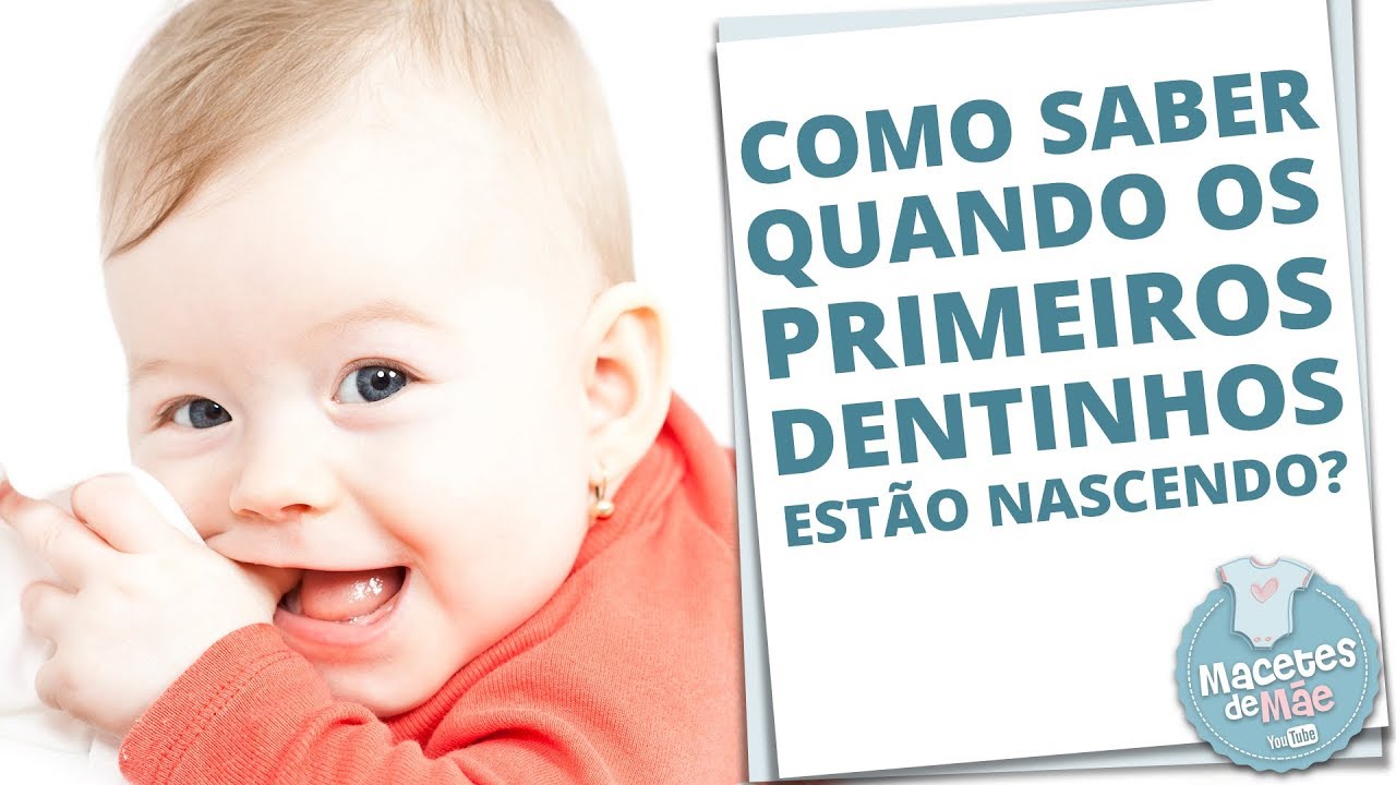 NASCIMENTO DOS PRIMEIROS DENTINHOS: TUDO O QUE VOCÊ PRECISA SABER | MACETES DE MÃE
