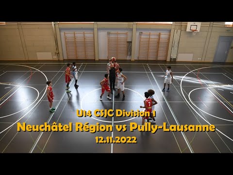 U14 CSJC Division 1 - Neuchâtel Région vs Pully Lausanne