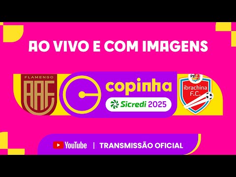 JOGO COMPLETO: AA FLAMENGO X IBRACHINA FC | RODADA 5 | COPINHA SICREDI 2025