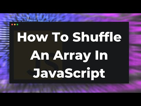 How To Randomize Shuffle A Javascript Array