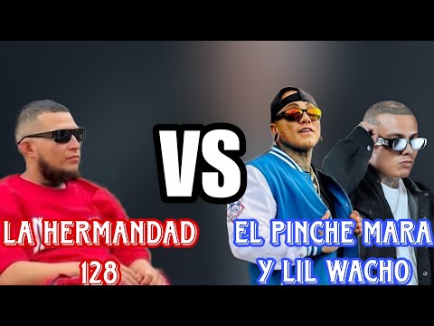 El Pinche Mara y Lil Wacho Le Contestan a La Hermandad 128 (No Se Quizo Dar El Tiro)