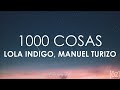Lola Indigo, Manuel Turizo - 1000 Cosas (Letra)