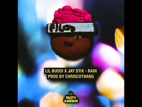 LIL BUDDI X JAY STIX - RAIN (PROD BY CHRISCOTHANG)