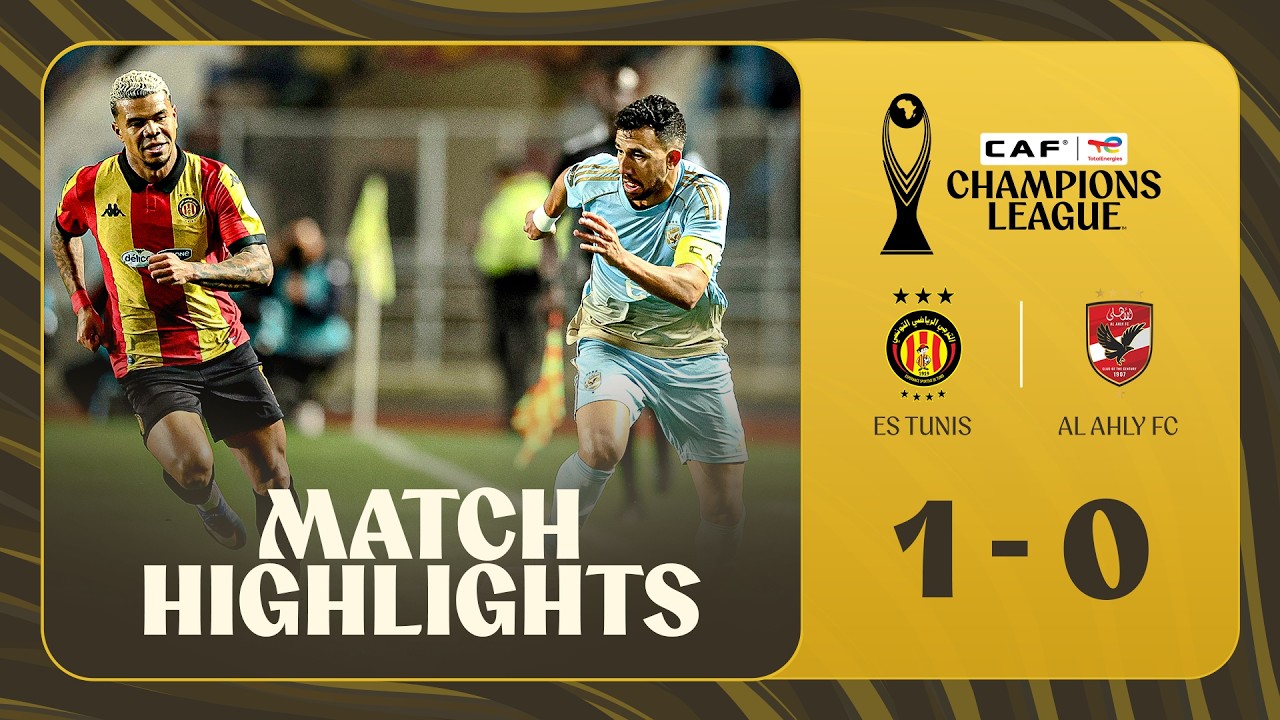 Espérance Tunis vs Al Ahly Highlights