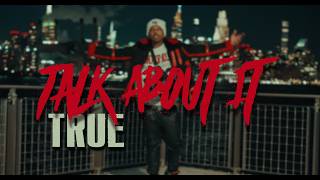 Music video thumbnail preview for TRUE - TALK ABOUT IT (Official Video) by TRU