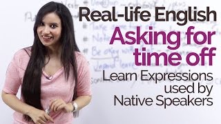 Real life English speaking practice – Asking for time off – Native English slang & Spoken English