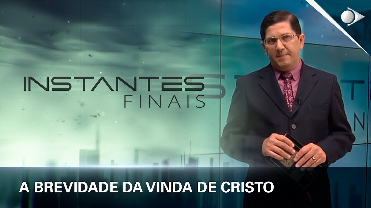 #13 A brevidade da vinda de Cristo | Panorama dos Eventos Escatológicos | INSTANTES FINAIS
