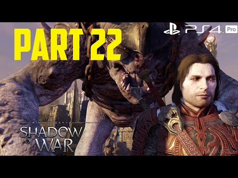 Middle-earth: Shadow of War Gameplay Walkthrough Part 22 - Siege Gorgoroth [PS4 Pro]