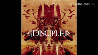 Disciple - Disciple (2005) - 4. Only You