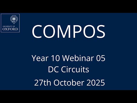 COMPOS'25 Y10 Webinar 05 - DC circuits