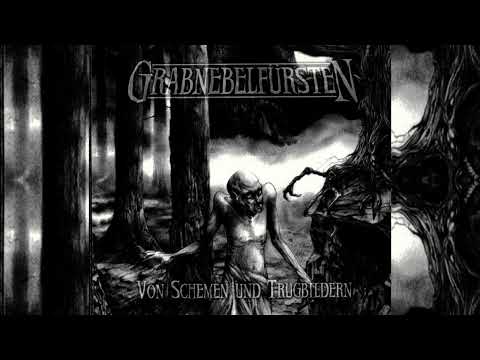 Grabnebelfürsten  - Von Schemen und Trugbildern (2001) HD