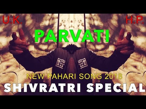 Parvati - Lalit Singh | New Pahari Song 2018 | Shiva