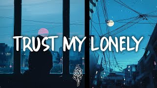 Alessia Cara - Trust My Lonely (Lyrics)