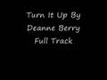 Turn It Up By Deanne Berry