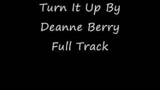 Turn It Up By Deanne Berry