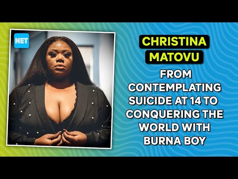 Christina Matovu: From Contemplating Suicide At 14 To Conquering The World With Burna Boy