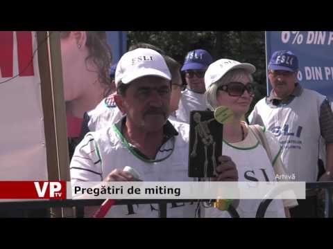 Pregătiri de miting