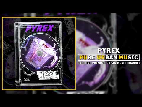Tizzy x JJ Esko - Pyrex | Pure Urban Music