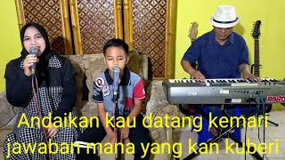 Download lagu ANDAIKAN KAU DATANG - KOES PLUS - BAGOES FAMILY (COVER) mp3 Download lagu ANDAIKAN KAU DATANG - KOES PLUS - BAGOES FAMILY (COVER) mp3