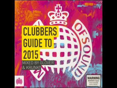 Clubbers Guide to 2015 - Ministry Of Sound AUS - Mixed By Glover & Krunk! - Discs 1 & 2