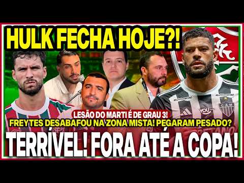 🚨NOVIDADES SOBRE HULK! NEGÓCIO PODE FECHAR HOJE!😤REVELADA LESÃO DO MARTINELLI! FREYTES DESABAFOU!