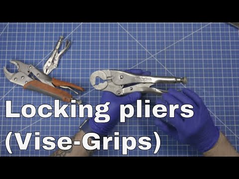 Vise-Grips / locking pliers basics - both typical and unusual