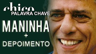 Chico Buarque: Maninha (DVD Palavra Chave)