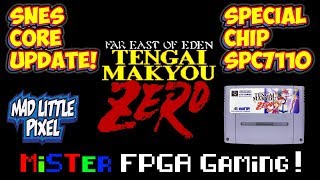 MiSTer FPGA SNES Core Update Special Chip SPC7110! Far East Of Eden English Now Playable!