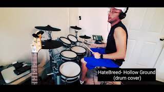 Hatebreed- Hollow Ground (drum cover)