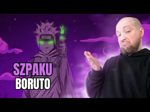 SZPAKU -  BORUTO | JAK TO SIĘ ZESTARZAŁO?