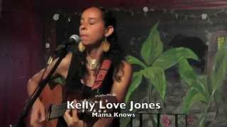 Kelly Love Jones, Mama Knows
