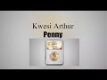 Penny - Kwesi Arthur (Lyrics Video)
