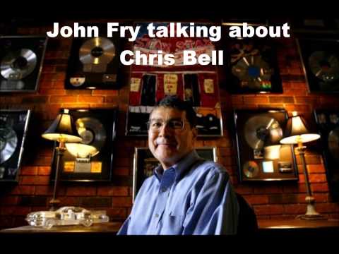 Ardent Studios' John Fry talking about Chris Bell of Big Star