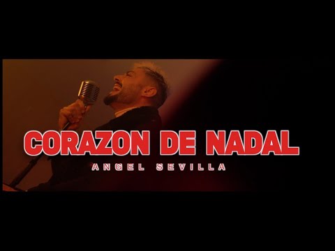 Ángel Sevilla - Corazón De Nadal