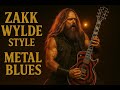 Zakk Wylde Style Metal Blues