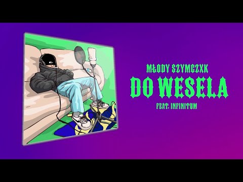 Szymczxk feat. Infinitum - DO WESELA 👰🤵