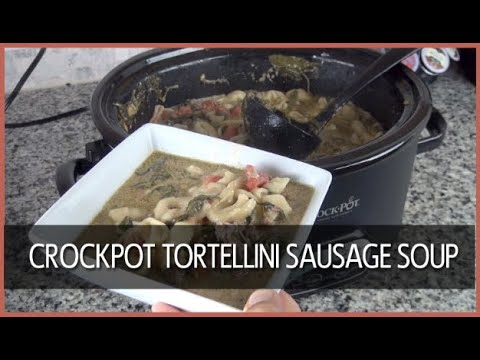 Crockpot Tortellini Sausage Soup RECIPE TUTORIAL