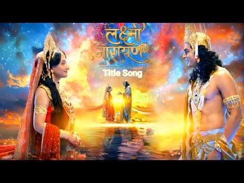 Lakshmi Narayan-Sukh Samarthya Santulan | Title Song | Complete Version | Lyrical — Lakshmi Narayan – Sukh Samarthya Santulan
