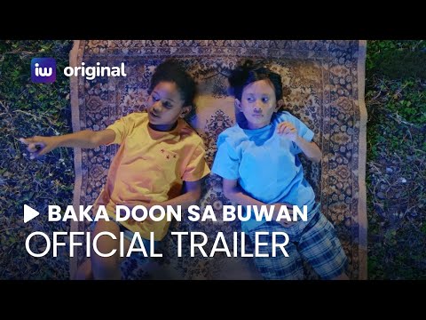 Baka Doon Sa Buwan Official Trailer | iWant Original Movie | December 28