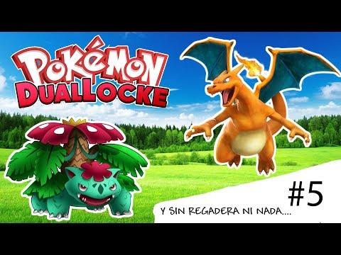 Pokemon Rojo Fuego y Verde Hoja DualLocke. Capítulo 5: Y SIN REGADERA..